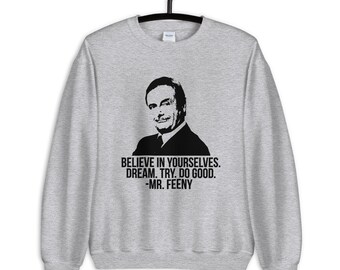 Mr. Feeny Unisex Sweatshirt
