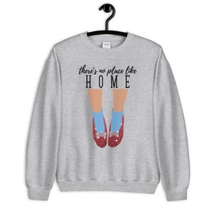 Il n’y a pas d’endroit comme Home Unisex Sweatshirt