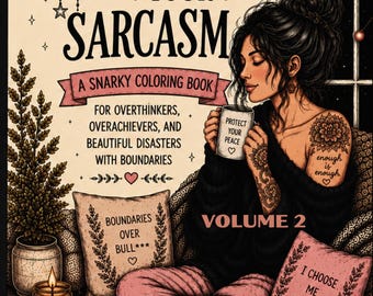 Snarky Coloring Book Volume 2 | Sarcastic Quotes, Cozy Scenes (Digital Download)