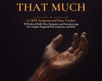 CRPS Symptom Tracker, Fillable Complex Regional Pain Syndrome Journal, 13 Week Pain and Flare Log