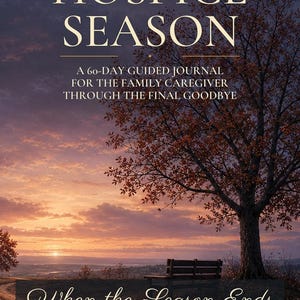 Hospice Caregiver Journal, Fillable 60-Day Anticipatory Grief and End of Life PDF