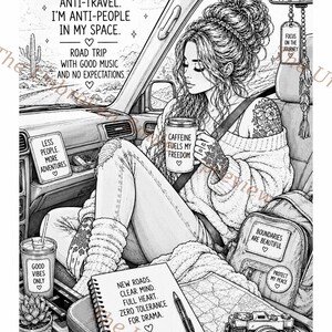 May include: Black and white illustration of a woman in a car, holding a coffee mug that says "Caffeine Fuels My Freedom." The image includes text: "I'm not anti-travel, I'm anti-people in my space."