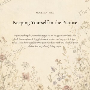 May include: A cream-colored paper print featuring a botanical illustration of wildflowers and butterflies. The text reads MOVEMENT ONE, Keeping Yourself in the Picture, and a paragraph about self-care. The design has a vintage, aged aesthetic.