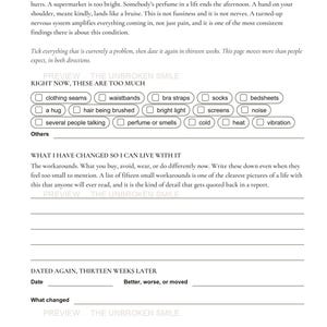 May include: A printed document titled What I Cannot Stand Anymore, featuring a section titled My Baseline, a checklist of sensory triggers like clothing seams and noise, and a section for tracking changes over thirteen weeks with lined spaces.