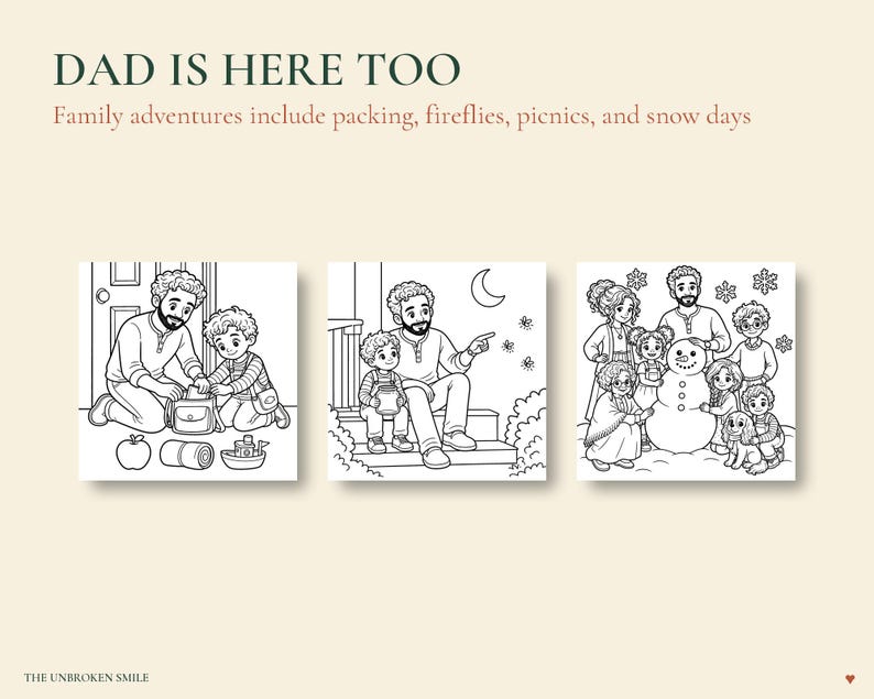 May include: A coloring book page titled DAD IS HERE TOO with the subtitle Family adventures include packing, fireflies, picnics, and snow days. It features three black and white line art illustrations of a father with children in various activities.