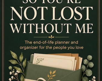 End of Life Planner, Family Emergency Binder, Final Wishes Organizer (Fillable PDF)