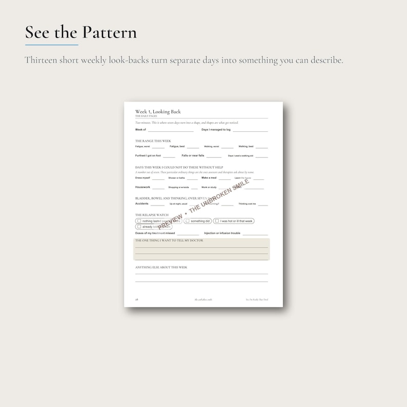 May include: A white paper page titled Week 1, Looking Back, featuring black text and lines for tracking health data. The form includes sections for range, daily tasks, relapse watch, and a beige box for notes to a doctor, with a watermark across the center.