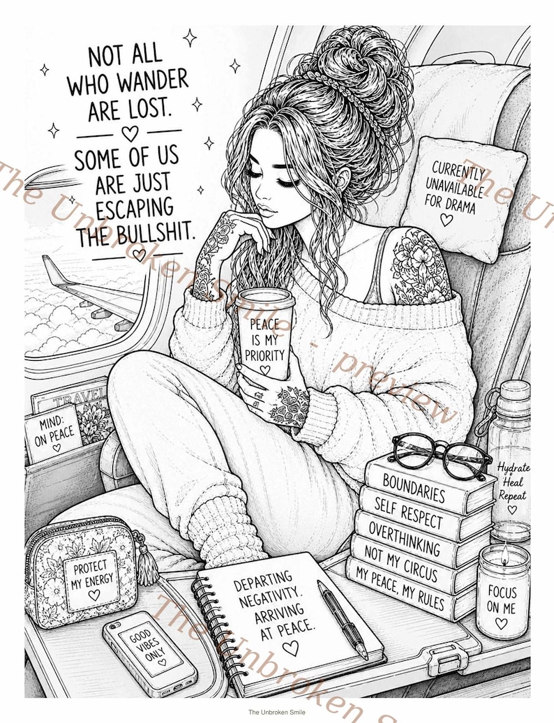 May include: Black and white illustration of a woman on a plane with tattoos, holding a coffee cup that says "Peace is my priority." The image includes text: "Not all who wander are lost," and "Departing negativity, arriving at peace."
