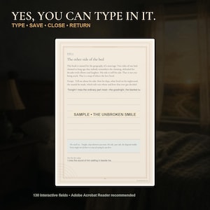May include: A digital journal page with a cream background and dark text titled The other side of the bed. It includes a prompt, lines for writing, and the text SAMPLE THE UNBROKEN SMILE. The top text reads YES, YOU CAN TYPE IN IT. TYPE SAVE CLOSE RETURN.