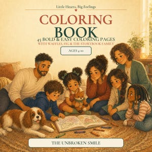 May include: A coloring book titled Little Hearts, Big Feelings with 45 bold and easy coloring pages featuring Waffles, Fig and the Storybook Family. The cover shows a family of six and a brown and white dog gathered around an open book.