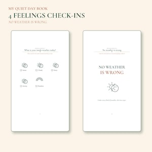 May include: Two pages from a book titled My Quiet Day Book: 4 Feelings Check-ins. The left page asks What is your inside weather today? with icons for Sunny, Cloudy, Rainy, Stormy, and Rainbow. The right page features the text No weather is wrong.