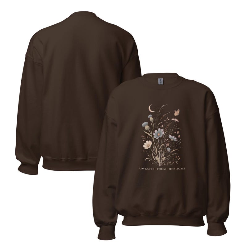 Adventure Found Her Again botanical sweatshirt