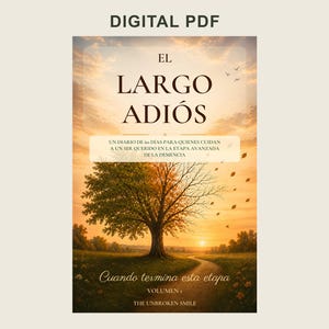 El largo adiós, diario cuidadores demencia, duelo anticipado, PDF rellenable en español