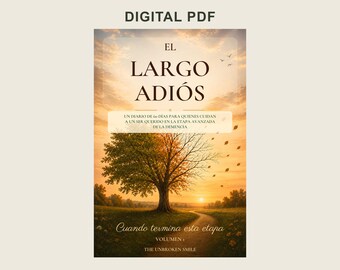 El largo adiós, diario cuidadores demencia, duelo anticipado, PDF rellenable en español