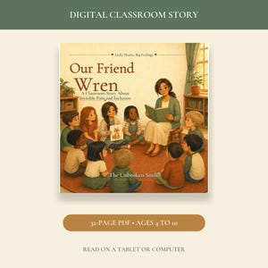 Cyfrowa książka dla dzieci „Nasz przyjaciel Wren”, historia do klasy o niewidzialnym bólu, włączenie do programu nauczania dotyczącego przewlekłych chorób (PDF), wiek 4–10 lat