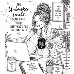 May include: Black and white illustration of a woman at a desk with a laptop, coffee mug, and books. Text includes "The Unbroken Smile," "Smiling Through The Chaos," and other motivational phrases. A candle and a succulent are also present.