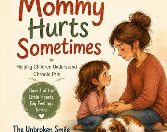 La mamma a volte fa male - Libro per bambini / Storia sul dolore cronico (Download digitale)