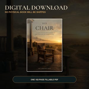 May include: A digital download of a 102-page fillable PDF grief journal titled HIS CHAIR: A 60-DAY GUIDED GRIEF JOURNAL FOR THE LOSS OF YOUR FATHER. The cover features a wooden chair on a porch overlooking a sunset landscape with the text THE UNBROKEN SMILE.