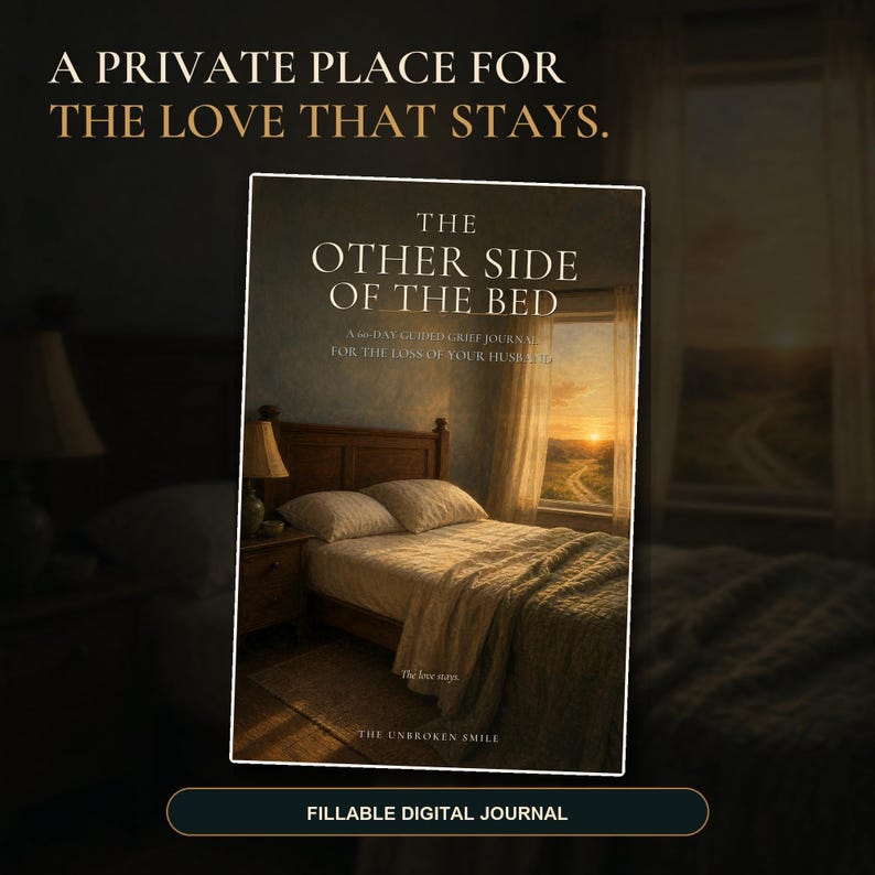 May include: A rectangular book cover titled The Other Side of the Bed, A 60-Day Guided Grief Journal for the Loss of Your Husband. The cover features a bedroom scene with a wooden bed, lamp, and window view of a sunset. Text includes The Unbroken Smile.