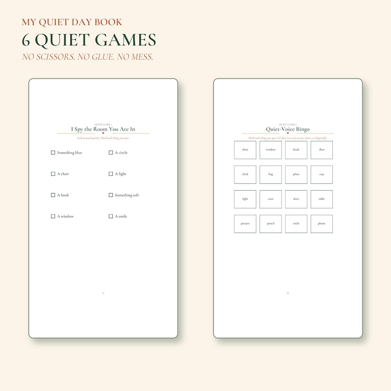 May include: A book titled My Quiet Day Book with 6 Quiet Games. The text reads No Scissors. No Glue. No Mess. Two pages are visible: I Spy the Room You Are In with a checklist of items and Quiet-Voice Bingo with a four-by-four grid of words.