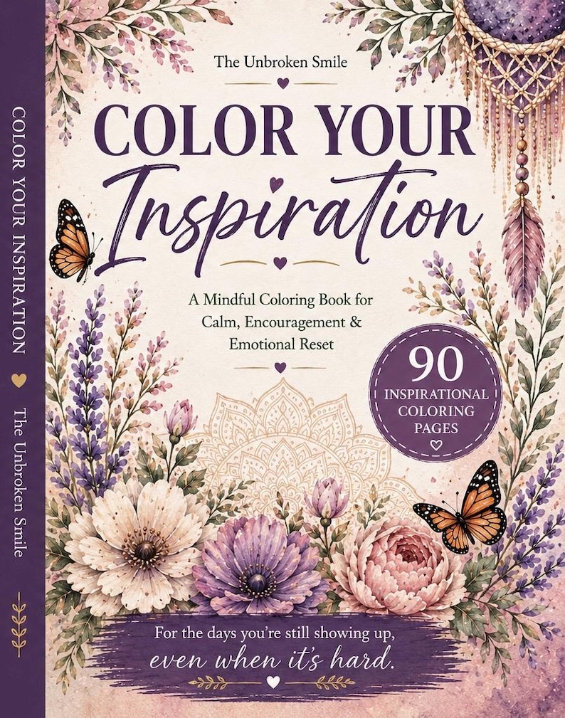 May include: A coloring book titled "Color Your Inspiration" with floral and butterfly illustrations. The cover features the text "A Mindful Coloring Book for Calm, Encouragement & Emotional Reset" and "90 Inspirational Coloring Pages".