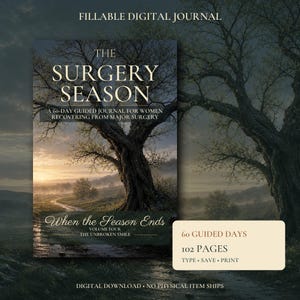 Puede incluir: Un diario digital rellenable titulado The Surgery Season, un diario guiado de 60 d&iacute;as para la recuperaci&oacute;n tras una cirug&iacute;a mayor. La portada muestra un gran &aacute;rbol en un paisaje al amanecer. 60 d&iacute;as guiados, 102 p&aacute;ginas, escribir, guardar, imprimir.