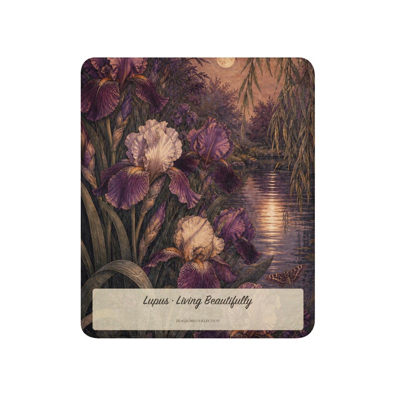 May include: A rectangular print featuring a dark, atmospheric scene of purple and white iris flowers beside a moonlit pond with a small butterfly. A light-colored horizontal banner at the bottom displays the text Lupus &middot; Living Beautifully.