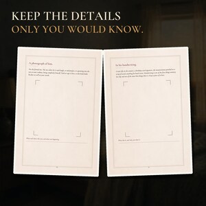May include: An open memory book with cream-colored pages featuring black text and photo frames. The top text reads KEEP THE DETAILS ONLY YOU WOULD KNOW. The left page is titled A photograph of him, and the right page is titled In his handwriting.