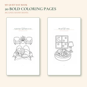 May include: A coloring book titled My Quiet Day Book with 20 bold coloring pages featuring big lines and roomy shapes. Two sample pages show black and white line art illustrations of a dog resting on a lap and a dog sleeping in a bed.