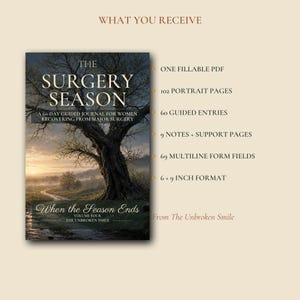 Puede incluir: Un listado de producto digital para The Surgery Season, un diario guiado de 60 d&iacute;as. La portada muestra un gran &aacute;rbol al atardecer. El texto incluye: un PDF rellenable, 102 p&aacute;ginas en formato vertical, 60 entradas guiadas, 9 p&aacute;ginas de notas y apoyo, 69 campos de formulario multil&iacute;nea y un formato de 6x9 pulgadas. De The Unbroken Smile.