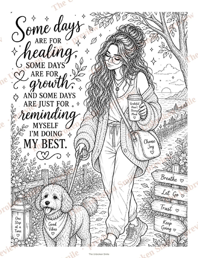 May include: Black and white line art illustration of a woman walking a dog on a path. The image includes inspirational text: "Some days are for healing, some days are for growth, and some days are just for reminding myself I'm doing my best."