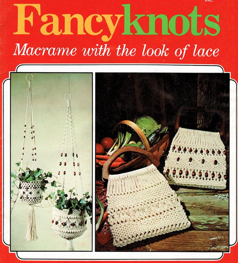 Vintage Macrame Patterns Fancy Knots Macrame with The Look of Lace Purses Handbags Plant Hangers PDF Instant Digital Download 14 Projects