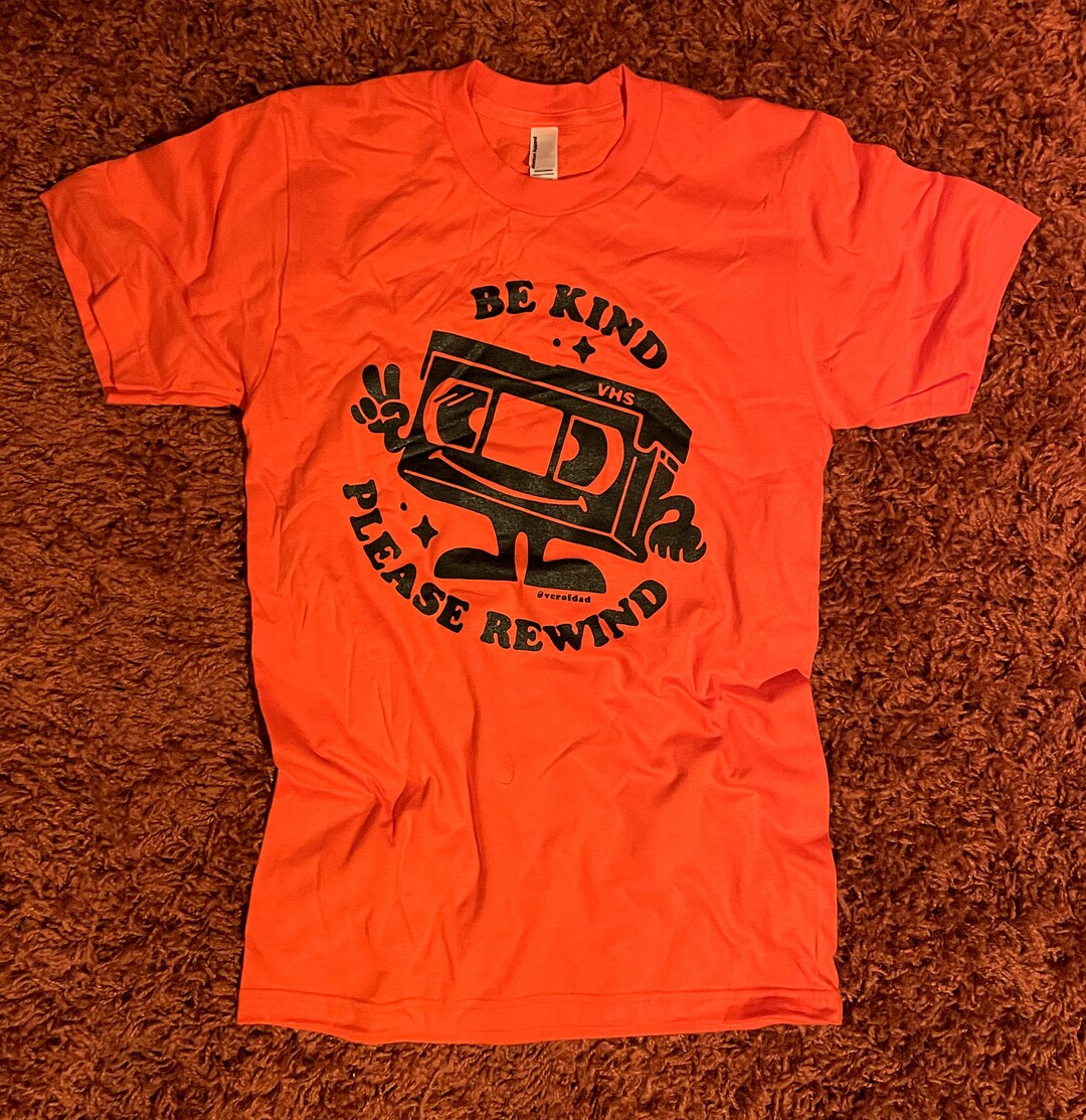 Be Kind Please Rewind T-shirt - Etsy