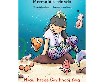 Mermaid's Friends | Nkauj Ntses Cov Phooj Ywg: Bilingual Hmong Language Children's  Book-- English & Hmong, babies, toddlers, elementary-age