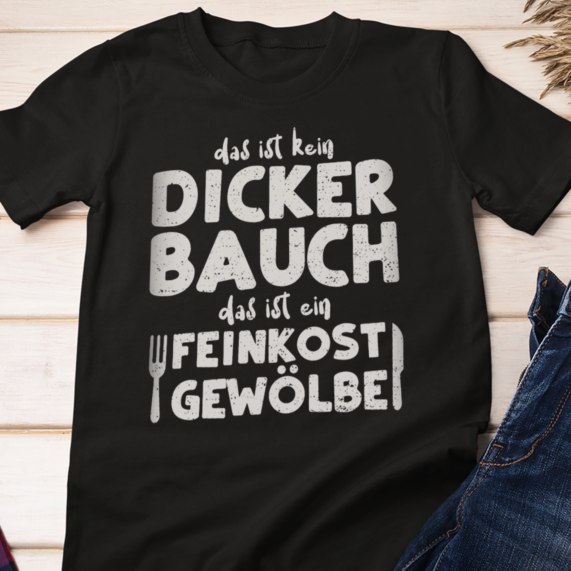 Das Ist Kein Dicker Bauch Das Ist Ein Feinkost Gewölbe T-shirt Lustige  Sprüche T-shirt Essen Geschenkidee Unisex T-shirt - Etsy