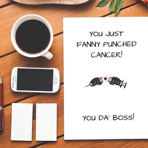 Hai appena Fanny perforato cancro! You Da' Boss | Cancro | Boss | Battere il cancro | Fanny Punch | Carta di scortese | Scheda divertente | Complimenti |