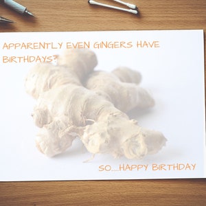 Gingembres même ont apparemment anniversaires ? | Carte de rude | Brut carte | Insulte | Insulte carte | Carte d’anniversaire | Gingembre | Carte de gingembre | Gingembre anniversaire | Ginge