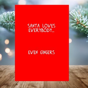 Papai Noel ama todo mundo, até mesmo os ruivos|Natal|Natal|Cartão de Natal|Feliz Natal|Cartão de Natal rude|Cartão de Natal engraçado|Insulto|Festivo|Ginger