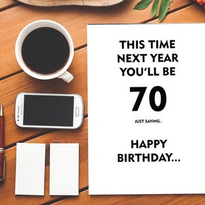 Questa volta l'anno prossimo sarai 70/69/70th/biglietto di compleanno maleducato/biglietto di compleanno divertente/buon compleanno/insulto/insulto/The Big 70/compleanno/scherzo
