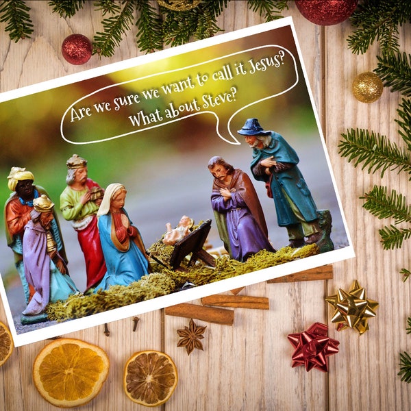 Nativity Jesus? What About Steve?|Xmas|Xmas Card|Merry Christmas|Rude Christmas Card|Funny Christmas Card|Insult|Festive|Nativity|Jesus|Mary