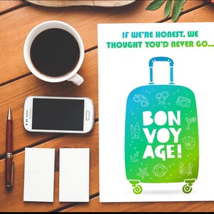 Bon Voyage dachte, du würdest nie gehen|Unhöfliche Karte|Grobe Karte|Beleidigung|Beleidigende Karte|Gute Reise|Auf Wiedersehen|Abschied|Viel Glück|Koffer|Bag|Funny