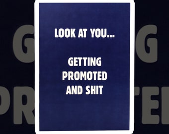 Congratulations On The Promotion|Look At You|Congratulations Card|Rude Card|Funny Card|New Job|Well Done|Congrats|Promotion|Good Luck|Shit