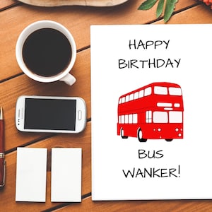 Joyeux anniversaire Bus Wanker| Bus| Wanker| Carte d’anniversaire Rude| Carte d’anniversaire drôle| Carte de joyeux anniversaire| Bus Wanker| Insulte| Insultant