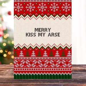 Maglione di Natale Merry Kiss My Arse /Biglietto divertente/Natività/Biglietto di Natale/Divertente/Biglietto adorabile/Natale/Risata/Babbo Natale/Maleducato/Gin Puttana/Maglione di Natale/Maglione