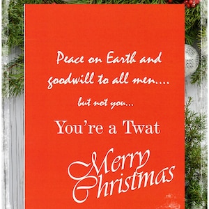 Pace sulla terra Twat/Natale/Natale/Cartolina di Natale/Buon Natale/Cartolina di Natale maleducato/Cartolina di Natale divertente/Insulto/Festivo/Divertente/Twat/Buona volontà