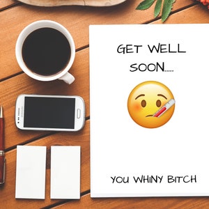 Bon rétablissement... Vous chienne geignard | Get Well bientôt carte | Drôle de Get Well | Rude Get Well | Bitch geignard | Bitch | Carte drôle | Carte de rude | Insult\Insulting
