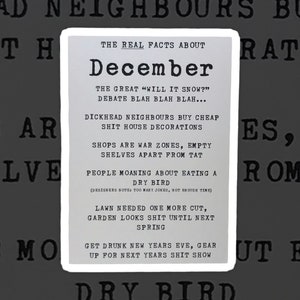 De echte feiten over december| Onbeschofte kaart| Ruwe kaart| Beledigend| In december| Verjaardagskaart| Generaal| Grappige kaart| Brutaal| Gefeliciteerd| Een maand| Humor| Lachen