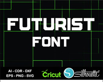 Buy 2 get 1 free, Futurist font, Ai, CDR, Eps, SVG, Dxf, Png, Futurist Letters, Futurist svg, Cricut, Silhouette Studio, Futurist font svg