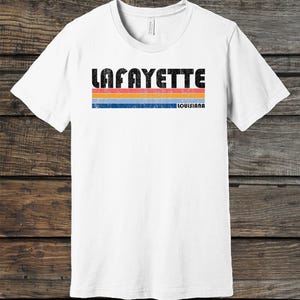 On Sale Now! Lafayette Louisiana Tshirt, Lafayette LA Shirt, Retro Unisex Tshirt Vintage 70s 80s Style Tee Shirt