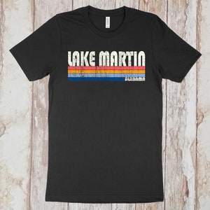 Wicked 70s 80s Style Lake Martin Alabama Tshirt, Lake Martin AL Shirt, Retro T-Shirt, Vintage Inspired.